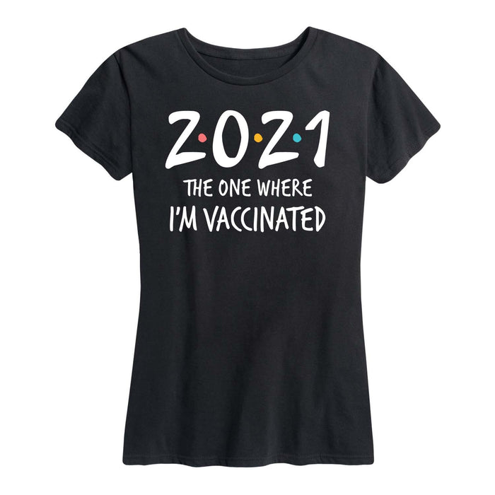 2021 The One Where I'm Vaccinated - Women's Short Sleeve Graphic T-Shirt