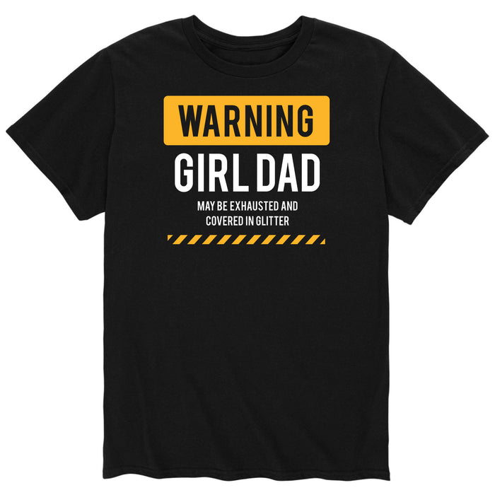 Warning Girl Dad - Men's Short Sleeve Graphic T-Shirt