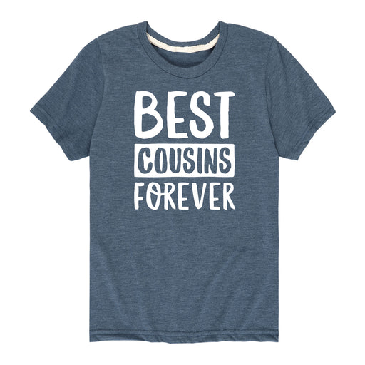 Best Cousins Forever - Toddler and Youth Short Sleeve T-Shirt