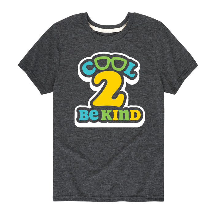 Cool 2 Be Kind - Toddler and Youth Short Sleeve T-Shirt
