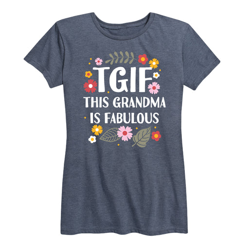 TGIF This Grandma is Fabulous - Women's Short Sleeve Graphic T-Shirt