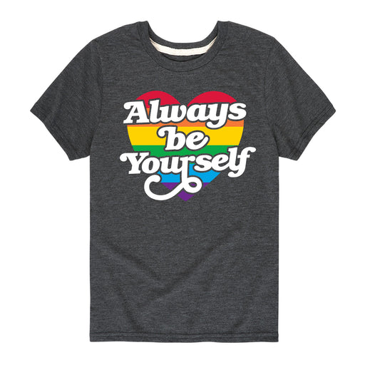 Always Be Yourself - Youth & Toddler Short Sleeve T-Shirt