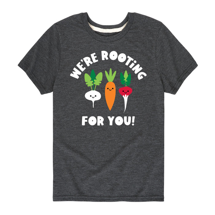 Were Rooting For You - Youth & Toddler Short Sleeve T-Shirt