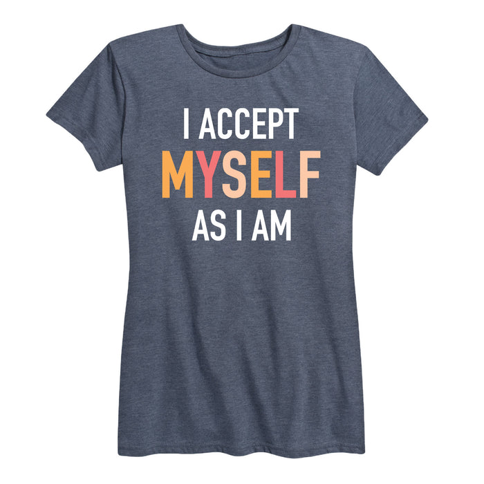 I Accept Myself As I Am - Women's Short Sleeve T-Shirt