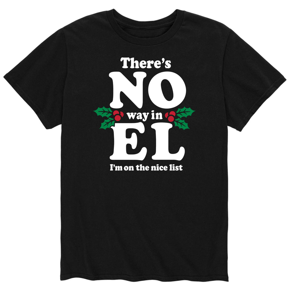 NO Way In EL Nice List - Men's Short Sleeve T-Shirt