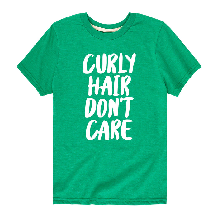 Curly Hair Dont Care - Youth & Toddler Short Sleeve Tee