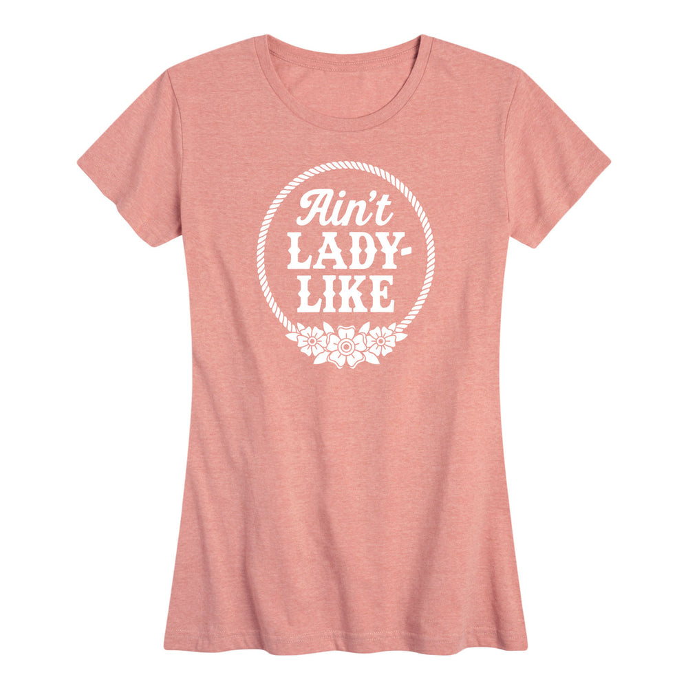 Aint Ladylike - Women's Short Sleeve T-Shirt