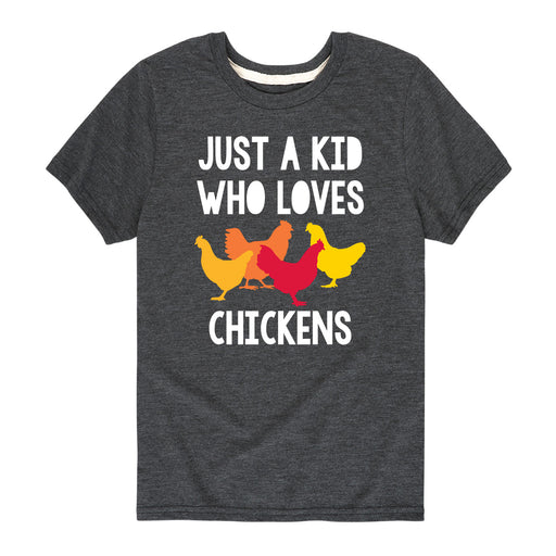 Just A Kid Who Loves Chickens - Youth & Toddler Short Sleeve T-Shirt