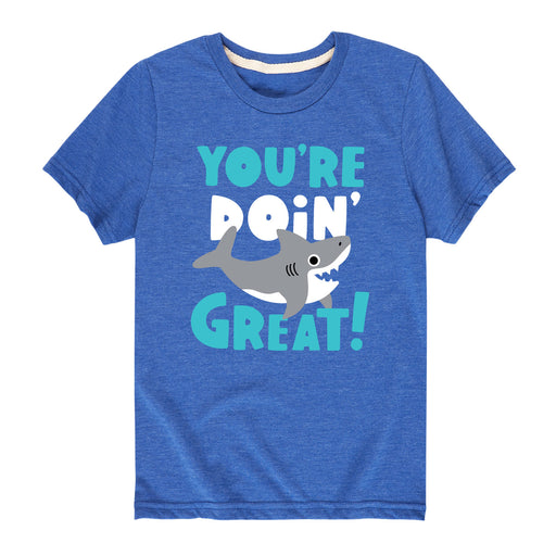 Youre Doin Great Shark - Youth & Toddler Short Sleeve T-Shirt