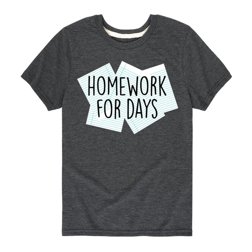 Homework For Days - Youth & Toddler Short Sleeve T-Shirt