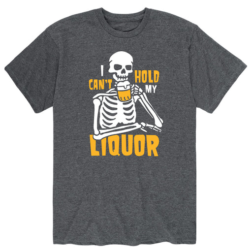 I Cant Hold Liquor - Men's Short Sleeve T-Shirt