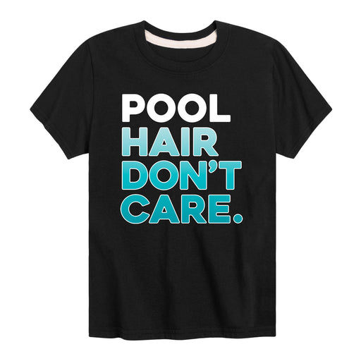 Pool Hair Don't Care - Toddler & Youth Short Sleeve T-Shirt