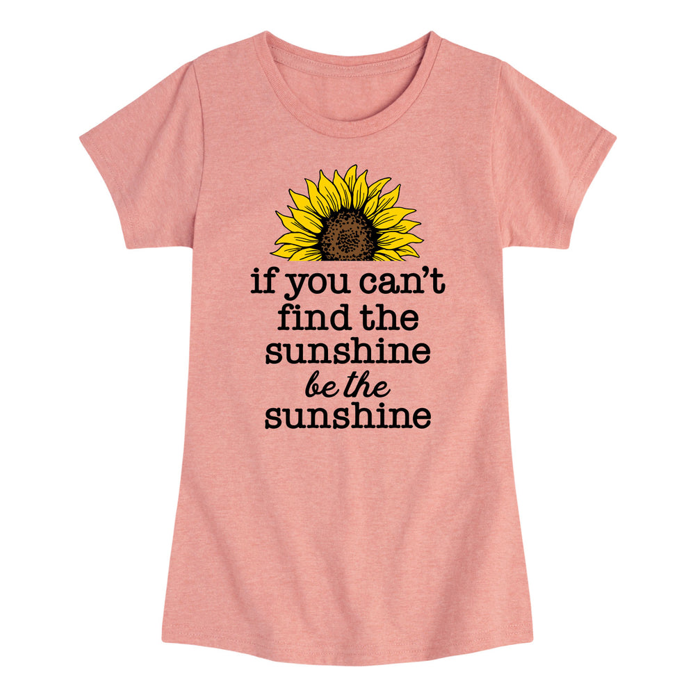 Be The Sunshine - Youth & Toddler Girl's Short Sleeve T-Shirt