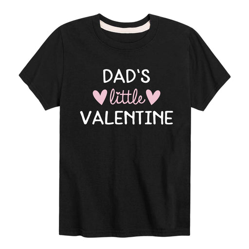 Dads Little Valentine - Toddler and Youth Short Sleeve Graphic T-Shirt