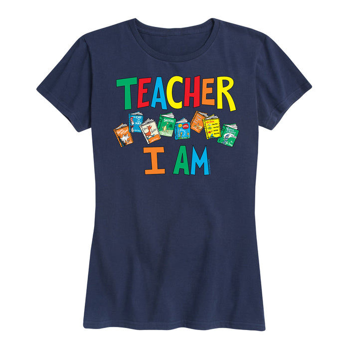 DR SEUSS TEACHER I AM - Women's Short Sleeve T-Shirt
