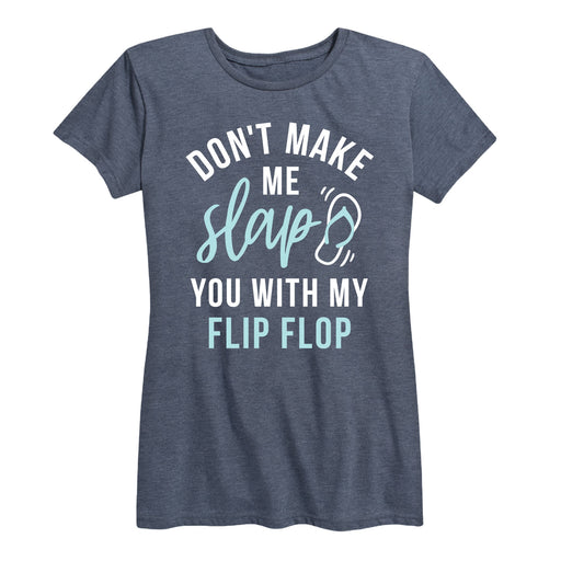 Slap You With My Flip Flop - Women's Short Sleeve T-Shirt