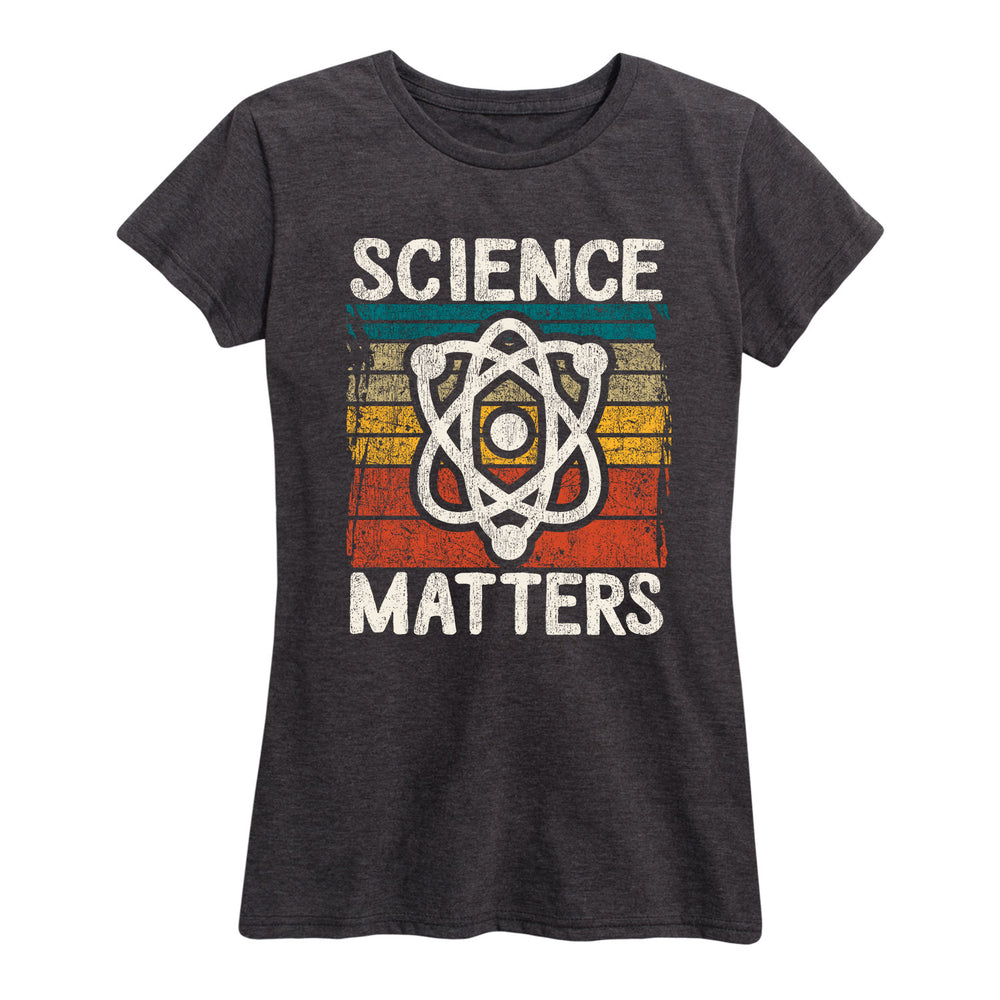 Science Matters - Women's Short Sleeve T-Shirt